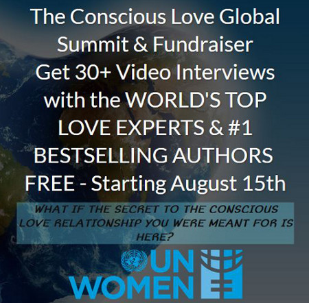 Conscious Love Global Summit & Fundraiser for UN Women's Fund