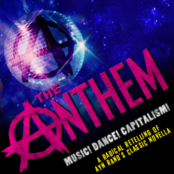 The Anthem - New Off-Broadway Show