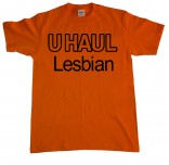 UHaul lesbian t-shirt
