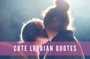 Cute lesbian quotes